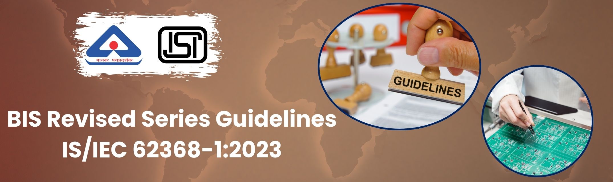 BIS Revised Series Guidelines for IS/IEC 62368-1:2023