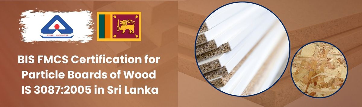 Particle Boards of Wood BIS Certification 	IS 3087:2005,2026